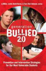 9781433120725-1433120720-Generation BULLIED 2.0: Prevention and Intervention Strategies for Our Most Vulnerable Students (Gender and Sexualities in Education)