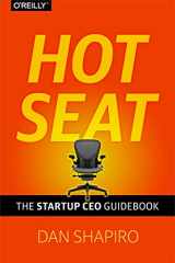 9781449360733-1449360734-Hot Seat: The Startup CEO Guidebook