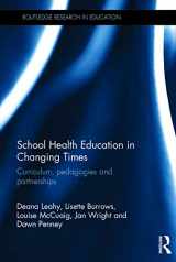9780415706179-0415706173-School Health Education in Changing Times: Curriculum, pedagogies and partnerships (Routledge Research in Education)
