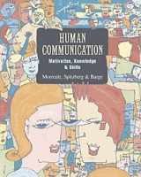 9780534566197-0534566197-Human Communication With Infotrac: Motivation, Knowledge, & Skills