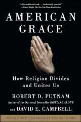9781416566731-1416566732-American Grace: How Religion Divides and Unites Us