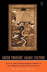 9780415061339-0415061334-Greek Thought, Arabic Culture: The Graeco-Arabic Translation Movement in Baghdad and Early 'Abbasaid Society (2nd-4th/5th-10th c.) (Arabic Thought and Culture)