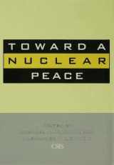9780333615003-033361500X-Toward a Nuclear Peace: Future of Nuclear Weapons