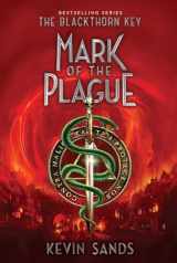 9781481446754-1481446754-Mark of the Plague (2) (The Blackthorn Key)