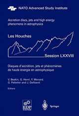 9783540201717-3540201718-Accretion Disks, Jets and High-Energy Phenomena in Astrophysics: Les Houches Session LXXVIII, July 29 - August 23, 2002 (Les Houches - Ecole d'Ete de Physique Theorique, 78)