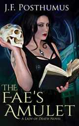 9781951768126-1951768124-The Fae’s Amulet: Book One of the Lady of Death