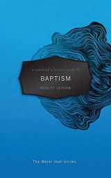 9781845509682-1845509684-A Christian's Pocket Guide to Baptism: The Water that Unites (Pocket Guides)