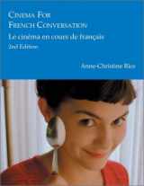 9781585100729-1585100722-Cinema for French Conversation: Le Cinema en Cours de Francais, Second Edition