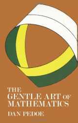 9780486229492-0486229491-The Gentle Art of Mathematics (Dover Books on Mathematics)