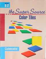 9781574520002-1574520008-Super Source for Color Tiles, Grades K-2