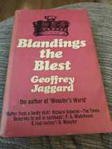 9780356023199-0356023192-Blandings the blest and the blue blood: a companion to the Blandings Castle saga of P.G. Wodehouse, LL.D. with a complete Wodehouse Peerage, Baronetage & Knightage