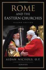 9781586172824-1586172824-Rome and the Eastern Churches: A Study in Schism
