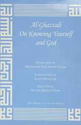 9781567446814-1567446817-Al-Ghazzali On Knowing Yourself and God