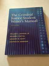 9780136093572-0136093574-The Criminal Justice Student Writer's Manual