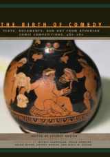 9781421421186-1421421186-The Birth of Comedy: Texts, Documents, and Art from Athenian Comic Competitions, 486–280