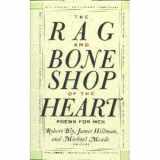 9780060167448-0060167440-The Rag and Bone Shop of the Heart: Poems for Men