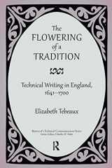 9780895038449-0895038447-The Flowering of a Tradition: Technical Writing in England, 1641-1700 (Baywood's Technical Communications)