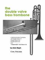 9780825835841-0825835844-O4808 - The Double Valve Bass Trombone