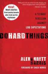 9781601428295-1601428294-Do Hard Things: A Teenage Rebellion Against Low Expectations