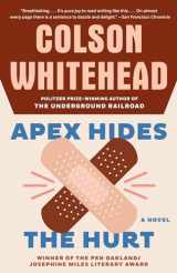 9781400031269-1400031265-Apex Hides the Hurt: A Novel
