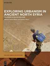 9783110744057-3110744058-Exploring urbanism in ancient North Syria: Fieldwork in Doliche 2015–2020 (Doliche Urban Excavations, 1)