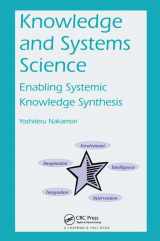 9781138033795-1138033790-Knowledge and Systems Science: Enabling Systemic Knowledge Synthesis