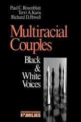 9780803972599-0803972598-Multiracial Couples: Black & White Voices (Understanding Families series)