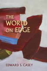 9780253025586-0253025583-The World on Edge (Studies in Continental Thought)