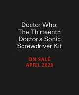 9780762470327-0762470321-Doctor Who: Thirteenth Doctor's Sonic Screwdriver Kit: With Light and Sound! (RP Minis)
