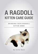 9781975760328-1975760328-A Ragdoll Kitten Care Guide: Bringing Your Ragdoll Kitten Home