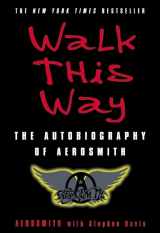 9780060515805-0060515805-Walk This Way: The Autobiography of Aerosmith