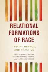 9780520299672-0520299671-Relational Formations of Race: Theory, Method, and Practice