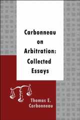9781933833354-1933833351-Carbonneau on Arbitration: Collected Essays