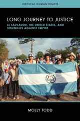 9780299330606-0299330605-Long Journey to Justice: El Salvador, the United States, and Struggles against Empire (Critical Human Rights)