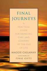 9780553803679-0553803670-Final Journeys: A Practical Guide for Bringing Care and Comfort at the End of Life