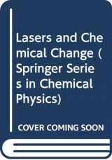 9780387103792-0387103791-Lasers and Chemical Change (Springer Series in Chemical Physics)