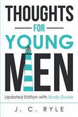 9781611046960-1611046963-Thoughts for Young Men: Updated Edition with Study Guide (Christian Manliness)