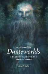 9780226702704-0226702707-The Complete Danteworlds: A Reader's Guide to the Divine Comedy