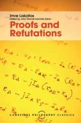 9781107113466-1107113466-Proofs and Refutations: The Logic of Mathematical Discovery (Cambridge Philosophy Classics)