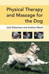 9781138324190-1138324191-Physical Therapy and Massage for the Dog