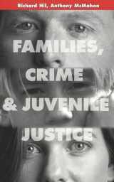 9780820440576-0820440574-Families, Crime and Juvenile Justice (Adolescent Cultures, School, and Society)
