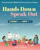 9781625312693-1625312695-Hands Down, Speak Out: Listening and Talking Across Literacy and Math