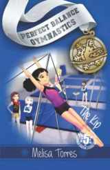 9781979282369-1979282366-The Kip (Perfect Balance Gymnastics Series Book 5)
