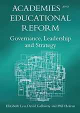 9781847693150-1847693156-Academies and Educational Reform: Governance, Leadership and Strategy
