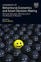 9781782549581-1782549587-Handbook of Behavioural Economics and Smart Decision-Making: Rational Decision-Making within the Bounds of Reason