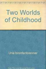 9780671824280-0671824287-Two Worlds of Childhood