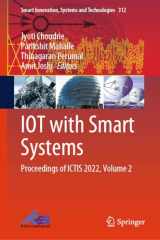 9789811935749-9811935742-IOT with Smart Systems: Proceedings of ICTIS 2022, Volume 2 (Smart Innovation, Systems and Technologies, 312)