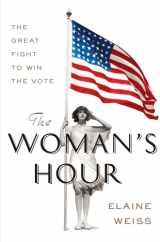 9781432849771-1432849778-The Woman's Hour: The Great Fight to Win the Vote (Thorndike Press Large Print Popular and Narrative Nonfiction)