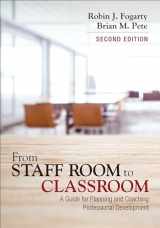 9781506358277-1506358276-From Staff Room to Classroom: A Guide for Planning and Coaching Professional Development