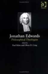 9780754631637-075463163X-Jonathan Edwards: Philosophical Theologian